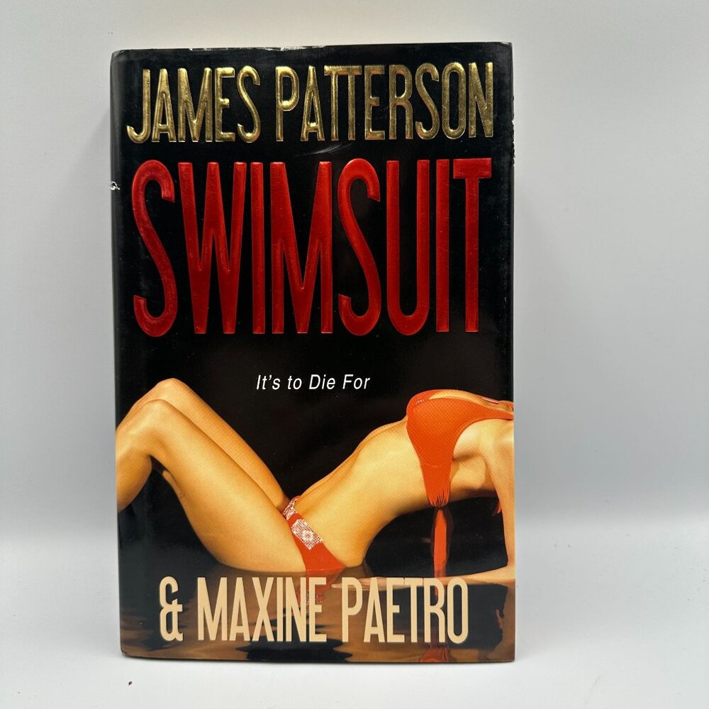 Swimsuit James Patterson & Maxine Paetro Hardcover Thriller First Edition 2009
